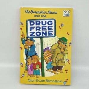 Berenstain Bears and the Drug Free Zone 1993 paperback