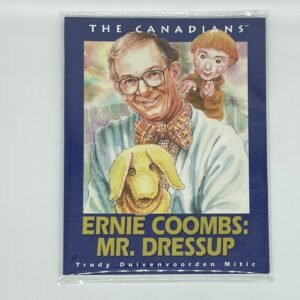 Ernie Coombs - Mr Dressup - 2005 book by Trudy Duivenvoorden Mitic