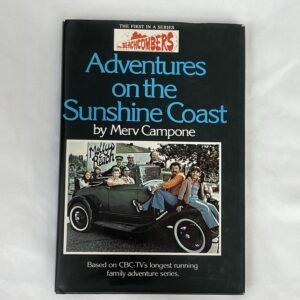 Beachcombers - Adventures on the Sunshine Coast hardcover by Merv Campone 1981