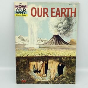 How and Why Wonder Book of Our Earth