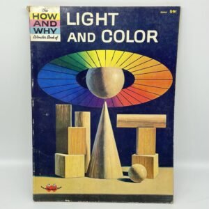 How and Why Wonder Book of Light and Color
