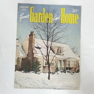 Your Garden and Home Magazine - Feb 1951 issue