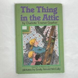 Thing in the Attic 1984 hardcover