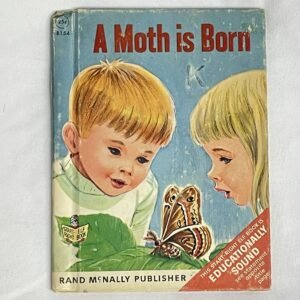 Moth Is Born, A - Rand McNally Start-Right Elf Book 1967 mini-hardcover