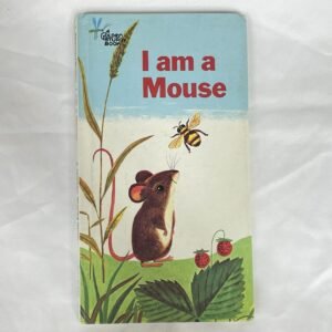 I Am a Mouse 1964 Golden Sturdy Book